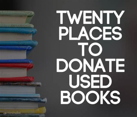 where to donate used children's books near me: Exploring the Benefits and Opportunities of Book Donation in Your Community